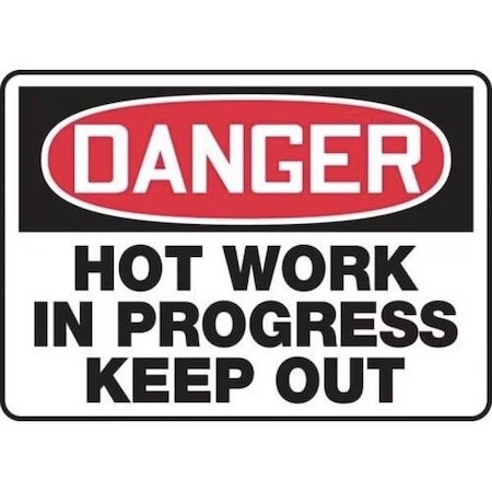 Accuform OSHA DANGER SAFETY SIGN HOT WORK IN MWLD025XL MWLD025XL